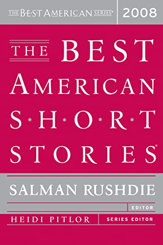 The Best American Short Stories 2008 [Paperback] Pitlor, Heidi and Rushdie, Salman