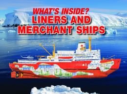 What's Inside: Liners, Tankers, & Merchant Ships
