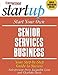 Start Your Own Senior Services Business Jacquelyn  Lynn and Charlene Davis