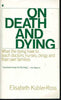 On Death and Dying [Paperback] KublerRoss, Elizabeth