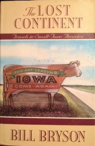 The Lost Continent: Travels in Smalltown America [Hardcover] Bill Bryson