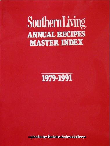 Southern Living: Annual Recipes Master Index 1979-1991 used book depot