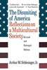 The Disuniting of America: Reflections on a Multicultural Society [Paperback] Schlesinger, Arthur Meier