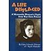 Life Displaced: A Mennonite Womans Flight from WarTorn Poland Mennonite Reflections, V 3 [Paperback] Thiessen, Edna Schroeder and Showalter, Angela