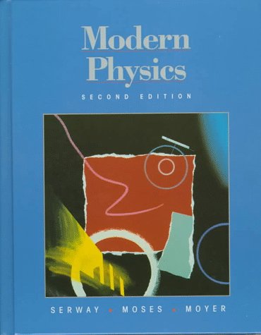 Modern Physics Raymond A Serway