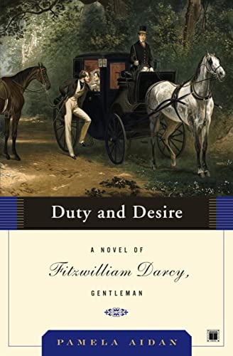 Duty and Desire: A Novel of Fitzwilliam Darcy, Gentleman [Paperback] Aidan, Pamela