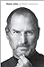 Steve Jobs: A Biography [Hardcover] Isaacson, Walter