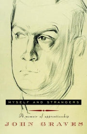 Myself and Strangers: A Memoir of Apprenticeship used book depot
