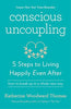 Conscious Uncoupling: 5 Steps to Living Happily Even After [Paperback] Thomas, Katherine Woodward