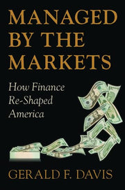 Managed by the Markets: How Finance Re-Shaped America used book depot