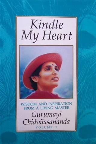 Kindle My Heart Vol 2: Wisdom and Inspiration from a Living Master used book depot