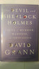The Devil and Sherlock Holmes: Tales of Murder, Madness, and Obsession