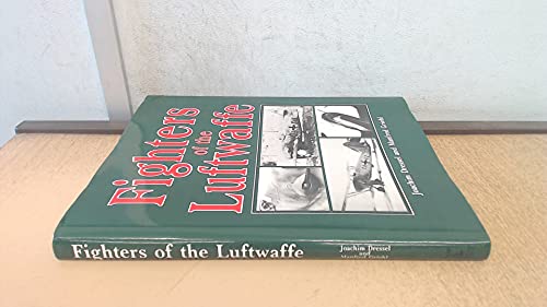 Fighters of the Luftwaffe Dressel, Joachim; Griehl, Manfred and Shields, M J
