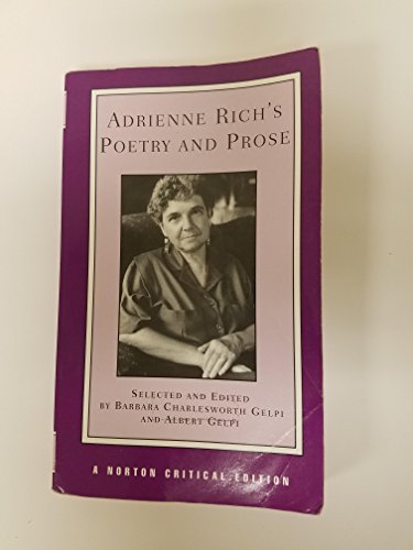 Adrienne Rich's Poetry and Prose (Norton Critical Editions)