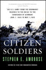 Citizen Soldiers: The U S Army from the Normandy Beaches to the Bulge to the Surrender of Germany [Paperback] Ambrose, Stephen E