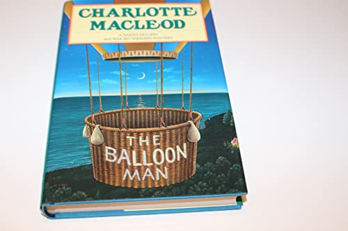 The Balloon Man Sarah Kelling and Max Bittersohn Mysteries MacLeod, Charlotte