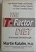 The T-Factor Diet: Lose Weight Safely and Quickly Without Cutting Calories -- or Even Counting Them! A Scientific Breakthrough...