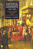 Imperial Germany 18671918: Politics, Culture, and Society in an Authoritarian State Hodder Arnold Publication Mommsen, Wolfgang J