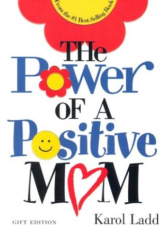 The Power of a Positive Mom: Gift Edition used book depot