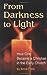 From Darkness to Light: How One Became a Christian in the Early Church Field, Anne