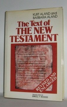 Text of the New Testament: An Introduction to the Critical Editions and the Theory and Practice of Modern Textual Criticism used book depot