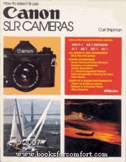 How to Select and Use Canon Slr Cameras used book depot