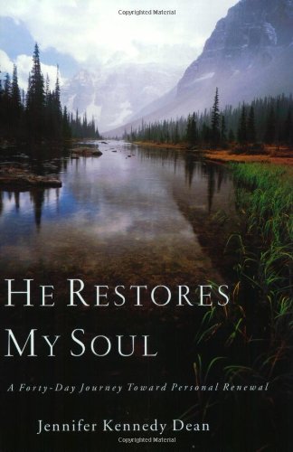 He Restores My Soul: A Forty-Day Journey Toward Personal Renewal used book depot