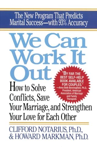 We Can Work It Out: How to Solve Conflicts, Save Your Marriage, and Strengthen Your Love for Each Other