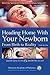 Heading Home With Your Newborn: From Birth to Reality
