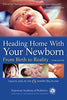 Heading Home With Your Newborn: From Birth to Reality