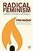 Radical Feminism: Feminist Activism in Movement [Paperback] Mackay, F