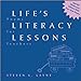 Lifes Literacy Lessons: Poems for Teachers Steven L Layne