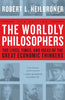 The Worldly Philosophers: The Lives, Times And Ideas Of The Great Economic Thinkers, Seventh Edition [Paperback] Heilbroner, Robert L