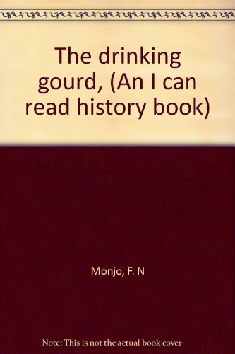 The drinking gourd, (An I can read history book) used book depot