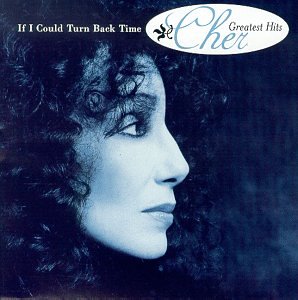 If I Could Turn Back Time: Cher's Greatest Hits used book depot