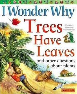 Trees Have Leaves (I Wonder Why) used book depot