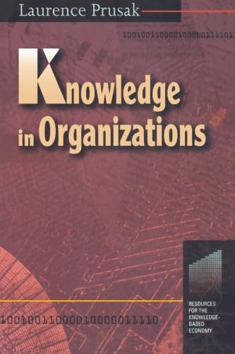 Knowledge in Organizations (Resources for the Knowledge-Based Economy used book depot