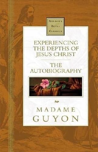 Experiencing The Depths Of Jesus Christ Nelson's Royal Classics used book depot