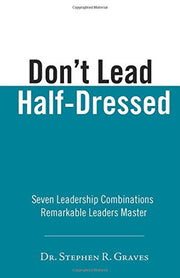 Don't Lead Half-Dressed