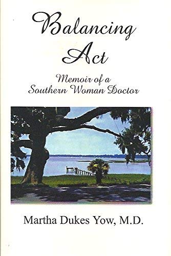 Balancing Act: Memoir of a Southern Woman Doctor used book depot