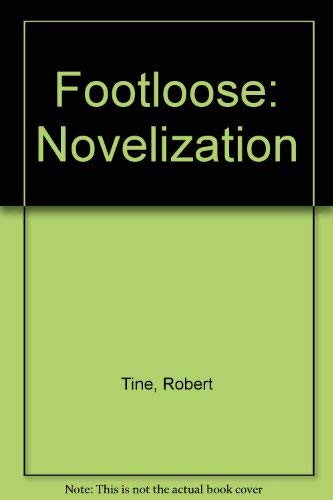 Footloose: Novelization used book depot