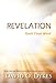 Revelation: Gods Final Word [Hardcover] Dykes, David O