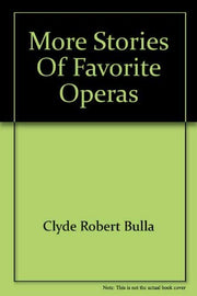 More Stories of Favorite Operas used book depot