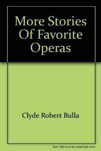 More Stories of Favorite Operas used book depot