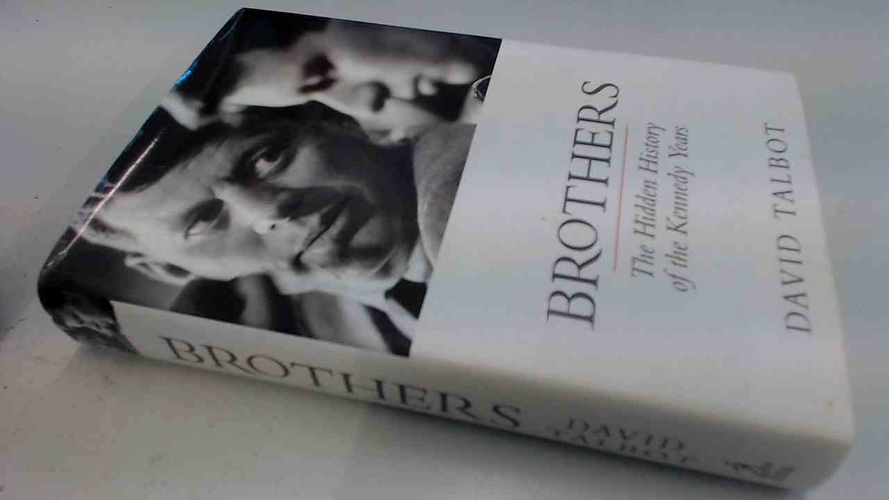 Brothers: The Hidden History of the Kennedy Years used book depot