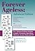 Forever Ageless, Advanced Edition