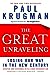 The Great Unraveling: Losing Our Way in the New Century Updated and Expanded [Paperback] Paul R Krugman