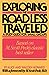Exploring the Road Less Traveled: A Study Guide for Small Groups [Paperback] Howard, Alice; Howard, Walden and Peck, M Scott