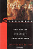 Scenarios: The Art of Strategic Conversation van der Heijden, Kees