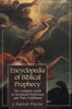 Encyclopedia of Biblical Prophecy: The Complete Guide to Scriptural Predictions and Their Fulfilment Payne, J Barton